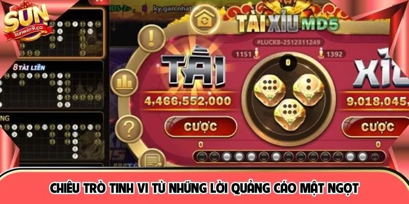 Chiêu trò tinh vi từ những lời quảng cáo mật ngọt