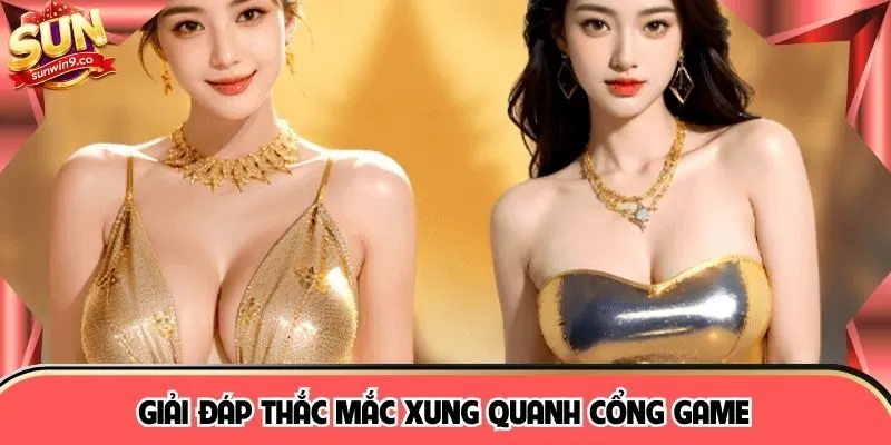 Giải đáp thắc mắc xung quanh cổng game